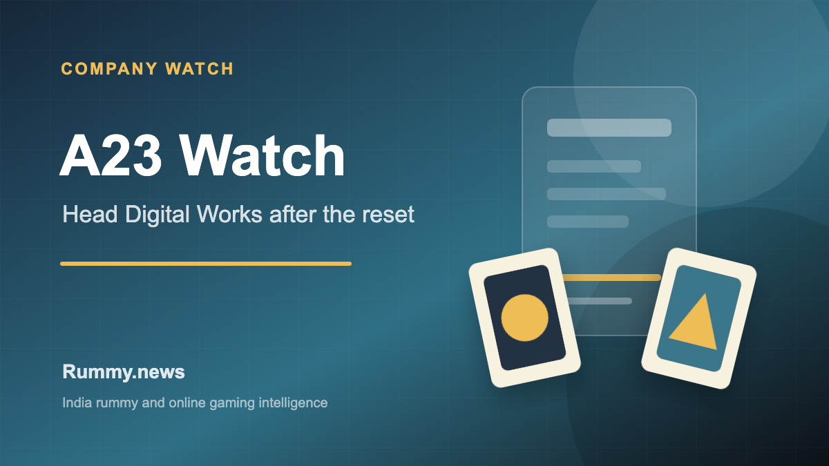 A23 Company Watch: Head Digital Works and the Post-Cash-Game Reset