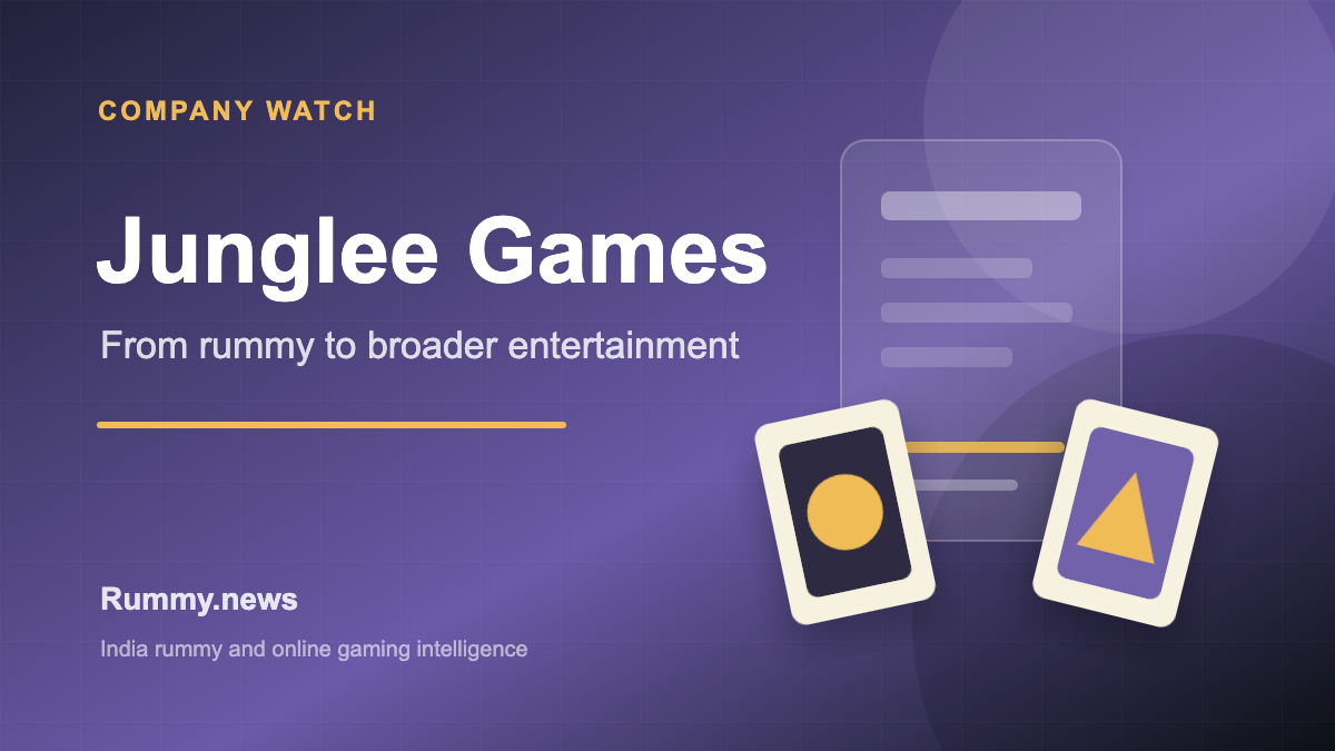 Junglee Games Company Watch: From Junglee Rummy to a Broader Entertainment Pivot