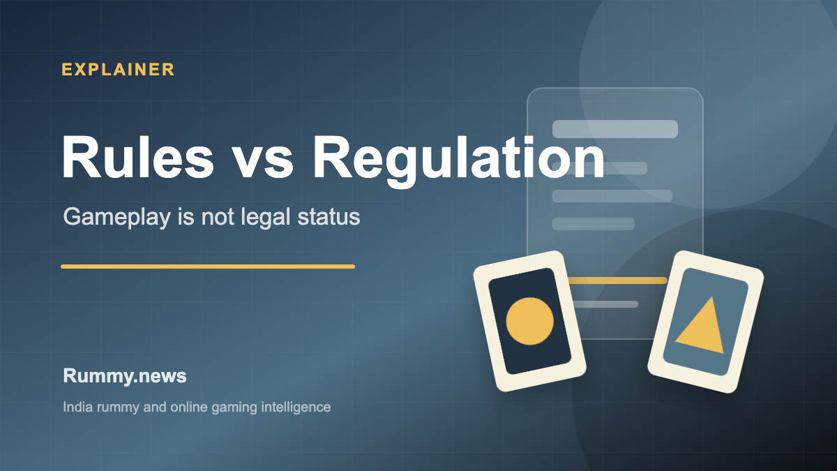 Rummy Rules vs Rummy Regulation: What Readers Should Know